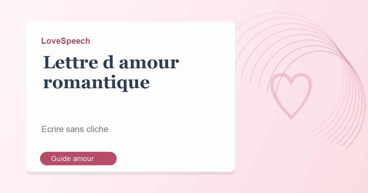 Lettre d’amour romantique : comment l’écrire sans cliché