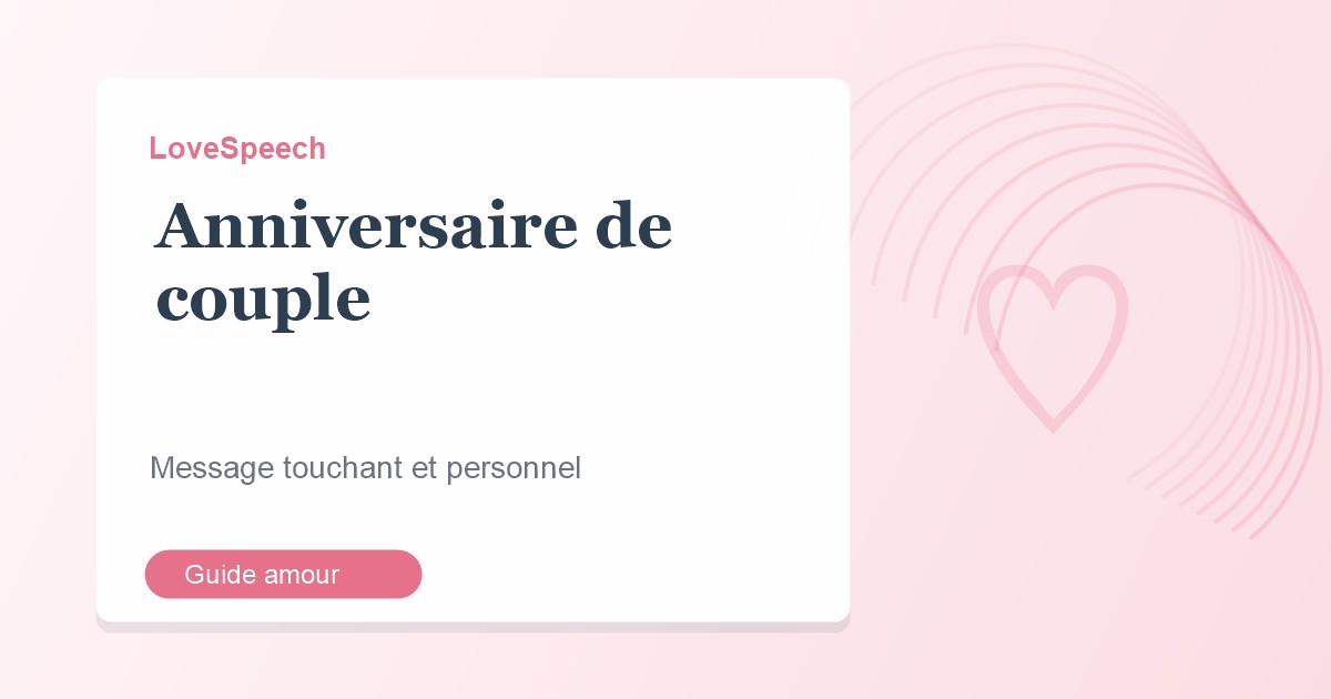 Message d’amour pour anniversaire de couple : idées et exemple